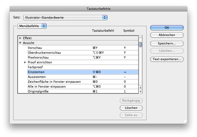 Bearbeiten > Tastaturbefehle - Menübefehle > Ansicht > Einzoomen